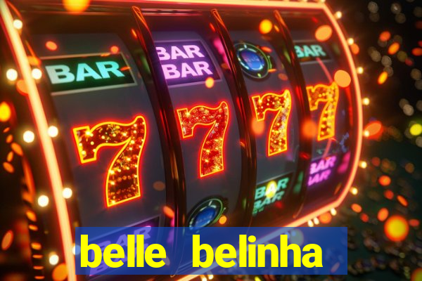 belle belinha privacy vazados